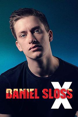 丹尼尔·斯洛斯：X Daniel Sloss: X(全集)